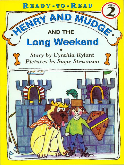 Title details for Henry and Mudge and the Long Weekend by Cynthia Rylant - Available